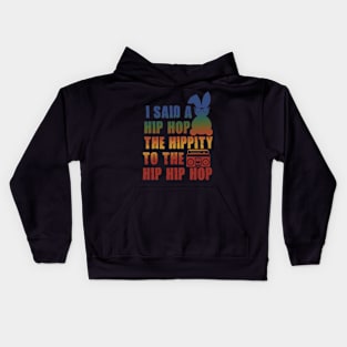 Retro Colors I Said A Hip Hop Kids Hoodie